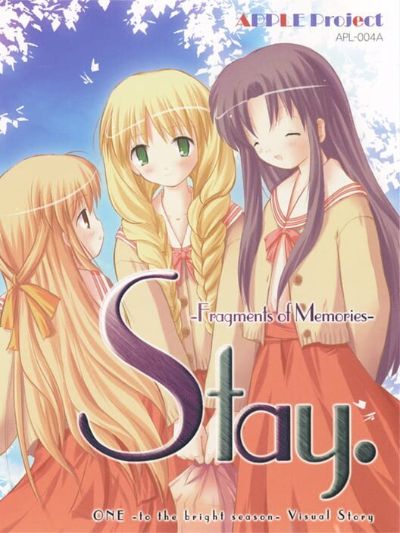 Stay. -Fragments of Memories-